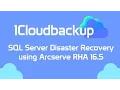 SQL Server 2008 R2 disaster recovery using Arcserve Replication 16 5