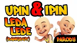 Download Parody  Leda Lede - Upin \u0026 Ipin Dangdutan (Intan Rahma) MP3