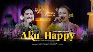 Download AKU HAPPY - DARA AYU FEAT. NIKEN SALINDRY (OFFICIAL MUSIC VIDEO) MP3