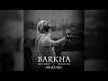 Barkha | Arijit Singh | Vocals Only | Without Music