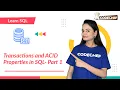 Transactions and ACID Properties in SQL - Part 1 Learn SQL CodeChef Learn Series