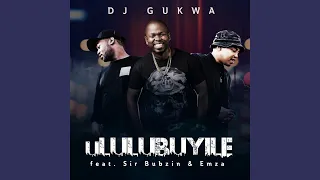 ululubuyile feat sir bubzin u0026 emza 