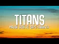 Titans (feat. Labrinth & Sia) - Major Lazer & Diplo