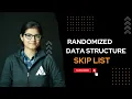 Skip List Randomized Data Structure