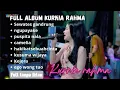 Lagu KURNIA RAHMA - SEWATES GANDRUNG - NGUPAYAKE - FULL ALBUM KURNIA RAHMA TERBARU 2025