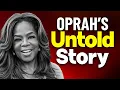 From Potato Sacks to 3 Billion Oprah Winfrey s Untold Story