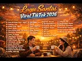 Lagu LAGU SANTAI FYP TIKTOK 2026 — KUMPULAN LAGU TERBARU 🍃 | POP HITS 2026 🤍🎧#fypシ #fyp