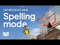 Introducing Spelling Mode in the Project Read Tutor