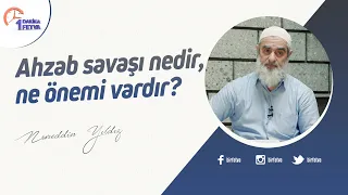 Ahzab savaşı nedir, ne önemi vardır?