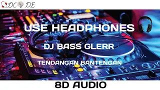 Download DJ BASS GLERR | TENDANGAN BANTENGAN | 8DAUDIO | FULLBASS MP3