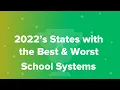 2022 s States with the Best Worst School Systems