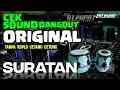 CEK SOUND DANGDUT 🎵 SURATAN ORIGINAL TANPA KOPLO🎶 KENDANG CETANG CETUNG CLARITY