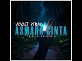 Lagu JOGET VIRAL‼️ ASMARA CINTA REMIX - DJ ASMARA YANG KANDAS TIKTOK VIRAL TERBARU 2026 !