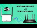 Nokia G-2425G-A ONT Setup as WiFi Range