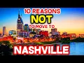 Top 10 Reasons NOT to Move to Nashville Tennessee