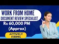 Work From Home Job Document Review Specialist Remote Job Hiring 2025