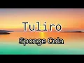 Tuliro - Sponge Cola (Lyrics)