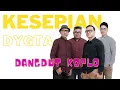 Download Lagu Kesepian DYGTA - Dangdut Koplo - Tolonglah Aku Dari Kehampaan Ini