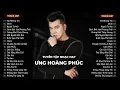 Lagu Tuyển tập những bài hát Ưng Hoàng Phúc hay nhất Đi Cùng Năm Tháng gắn liền với thế hệ 8x9x