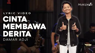 Download Damar Adji - Cinta Membawa Derita (Official Lyric Video) MP3