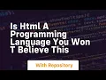 Is html a programming language you won t believe this