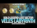 Solo Legend Lost Sector Veles Labyrinth Hunter Guide Athrys s Embrace Drop Destiny 2
