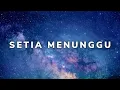 Download Lagu Afgan - Setia Menunggu (VideoLyrics) (Lirik) (Lyrics)
