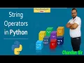 Operators in Strings in Python Concatenation Replication Comparison Class 11-12 BCA B Tech