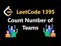 Count Number of Teams - Leetcode 1395