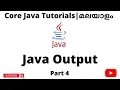 Java Output Java for Selenium Selenium web Automation Core Java for beginners Malayalam