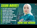 Download Lagu SILVA HAYATI FULL ALBUM TERBAIK (LIRIK) JAN SAMPAI MANARUAH DANDAM - LAGU POP MINANG TERBARU 2025
