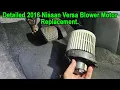 Detailed 2016 Nissan Versa Blower Motor Diagnose and Replacement