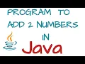 Add two numbers program in Java Addition of 2 numbers Java