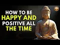 Lagu How to Stay Happy and Positive When Life Hurts the Most | Buddhism