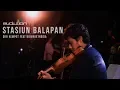 Download Lagu Evolution#9 - STASIUN BALAPAN - Didi Kempot Feat KidungEtnosia