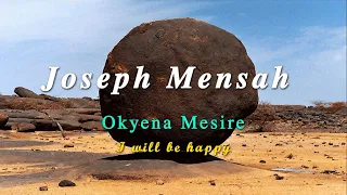 joseph mensah okyena mesere lyrics with english translation
