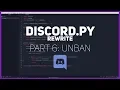 Python Making a Discord bot Part 6 Unban