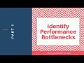 Learn to Code Identify Performance Bottlenecks Part 1
