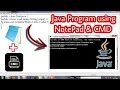 How to compile and run java program in Notepad and cmd in Hindi