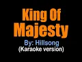 Download Lagu KING OF MAJESTY - Hillsong (karaoke version)