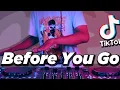DJ TIKTOK VIRAL ! befor you go (DJ DESA REMIX)
