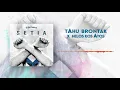 Lagu Setia - Tahu Brontak X Helos Kos Atos