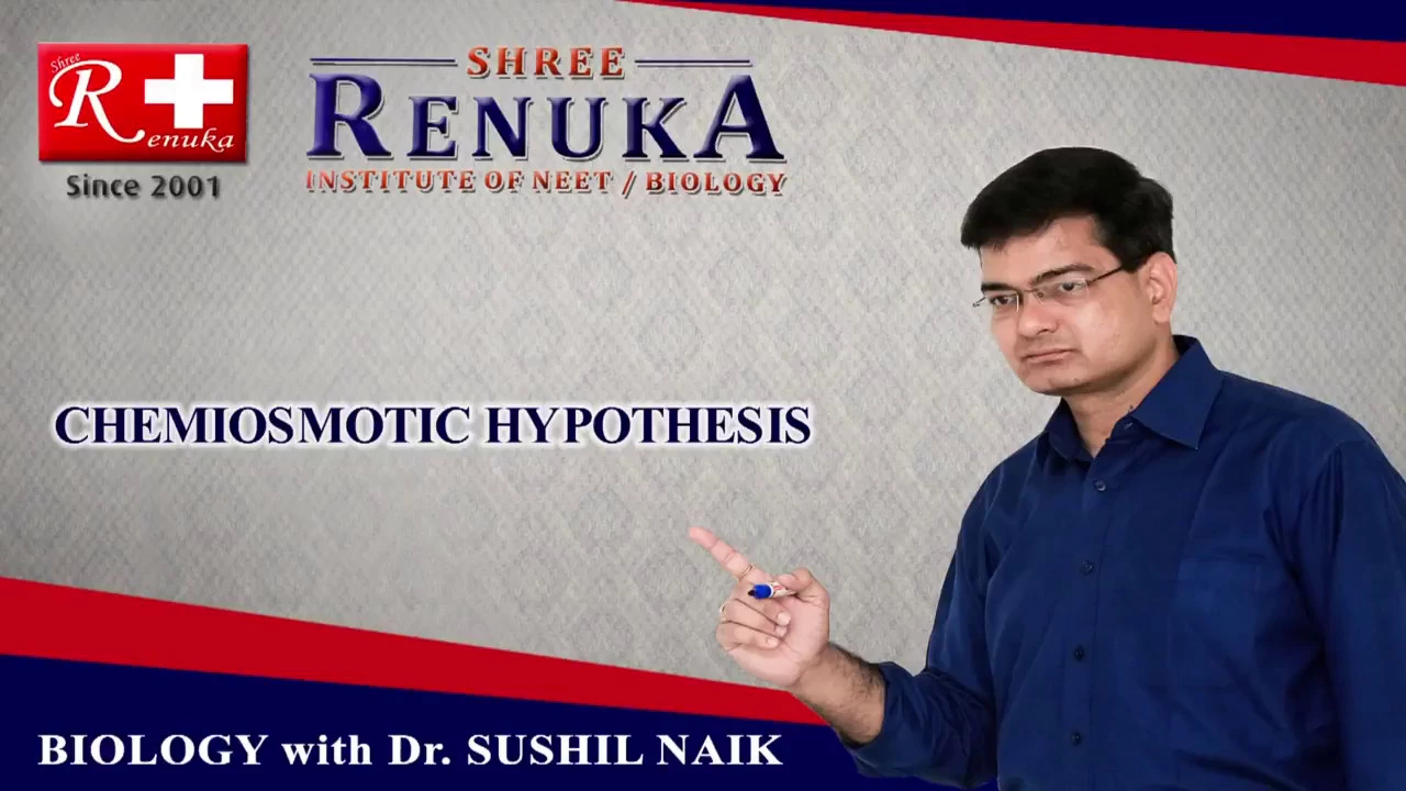 Chemiosmotic Hypothesis | Dr. Sushiel Naik