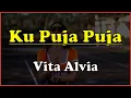 Download Lagu Karaoke Ku Puja Puja - Vita Alvia