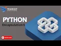 Encapsulation in Python Understanding Data Hiding Python Tutorial Chapter 16 - Part 1