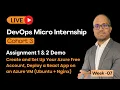 DMI Cohort 3 Week 07 Azure Cloud - Assignment 1 2 Demo