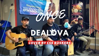 Download Dealova - Once Cover by CSE Buskers MP3