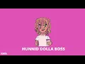 Lil Pump - Boss X Hunnid dolla (by flowzia)