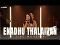 Lagu Enadhu Thalaivan  - Kingdom Community | Live Worship