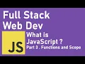 Full Stack Web Development 2020 What Is Javascript - Part 3 Functions and Scope Junior Dev
